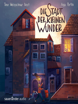 cover image of Die Stadt der kleinen Wunder (Ungekürzte Lesung)
